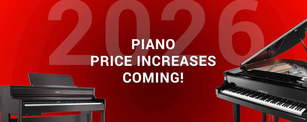 Piano Price Increases Coming Soon!
